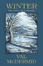 Winter The Story of a Season