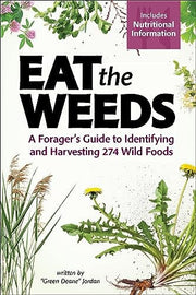 Eat the Weeds: A Foragers Guide to Identifying