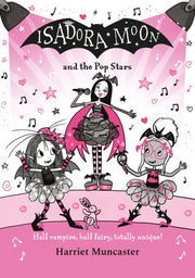 Isadora Moon and the Pop Stars: Half vampire, half fairy, totally unique! (22)