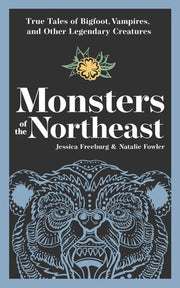 Monsters of the Northeast: True Tales of Bigfoot,