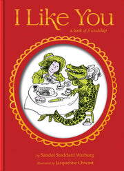 I Like You Gift Edition: A Book of Friendship