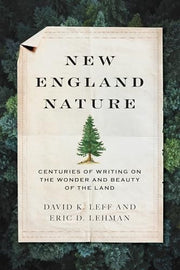 New England Nature: Centuries of Writing on the Wo