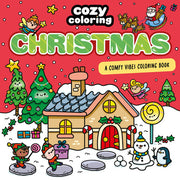 Cozy Coloring: Christmas: A Comfy Vibes Coloring Book for Adults and Kids: Simple, Relaxing Pages Featuring Winter Wonderlands, Sweet Christmas Treats, and Santa Claus!