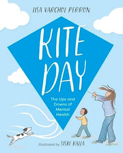 Kite Day The Ups and Downs of Mental Health
