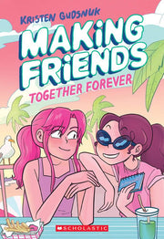 Making Friends: Together Forever: A Graphic Novel
