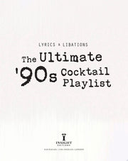 Ultimate '90s Cocktail Playlist