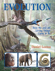 Evolution - How We and All Living Things Came to Be
