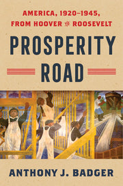 Prosperity Road: America, 1920-1945, from Hoover to Roosevelt