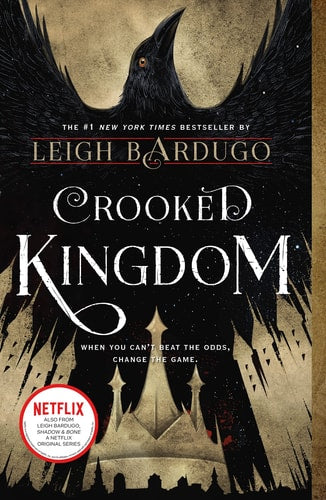 Crooked Kingdom A Sequel to Six of Crows