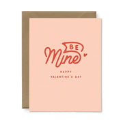 Be Mine Valentine's Day Greeting Card by Wild Lark