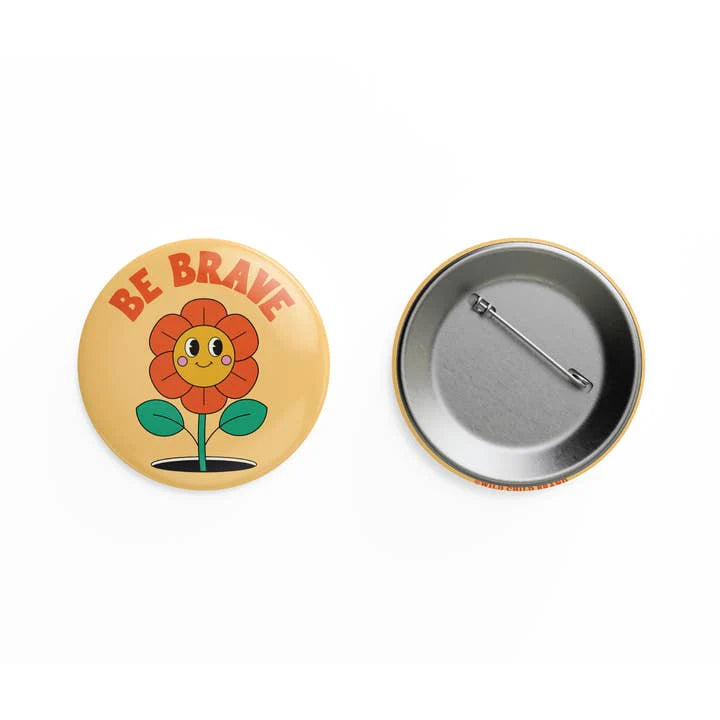 Be Brave Pin by Wild Lark