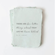 "There are far better things ahead..." Card
