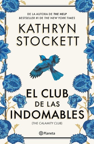 El club de las indomables (Novela) / The Calamity Club (A Novel) (Spanish Edition)
