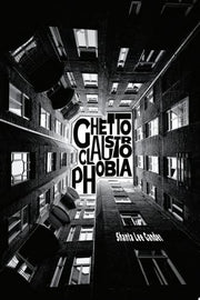 GHETTOCLAUSTROPHOBIA