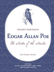 Edgar Allan Poe: The Master of the Macabre