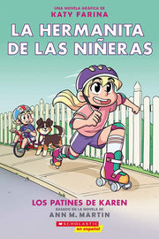 La Hermanita de Las Ni±eras #2: Los Patines de Kar