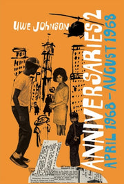 Anniversaries, Volume 2 From a Year in the Life of Gesine Cresspahl, April 1968–August 1968