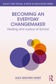 Becoming an Everyday Changemaker: Healing and Just
