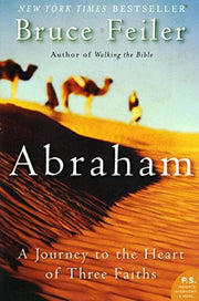Abraham: a journey to the heart of three faiths