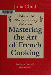 Mastering the Art of French Cooking, Volume I (Ann