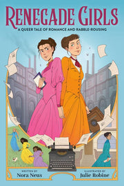 Renegade Girls (A Graphic Novel): A Queer Tale of