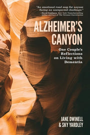 Alzheimer's Canyon: One Couple's Reflections on Li