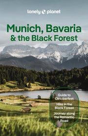 Lonely Planet Munich, Bavaria & the Black Forest: Plan the Trip of a Lifetime | Detailed Itineraries & Maps | Insider Tips | Covers Munich, Bavaria, Salzburg and more (Travel Guide)