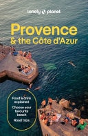 Lonely Planet Provence and the Cote D'Azur