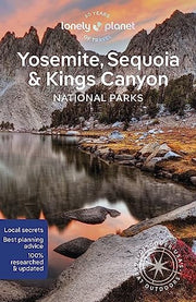 Lonely Planet Yosemite, Sequoia & Kings Canyon Nat