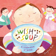 Wish Soup A Celebration of Seollal
