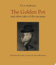 Golden Pot: And Other Tales of the Uncanny