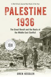 Palestine 1936: The Great Revolt and the Roots of