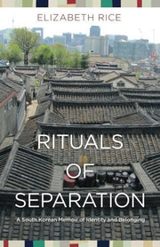 Rituals of Seperation