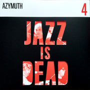 Azymuth / Ali Shaheed Muhammad & Adrian Younge ‎– Jazz Is Dead 4 by Autumn Records