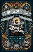 Spell for Drowning