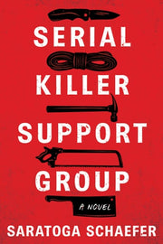 Serial Killer Support Group A Novel