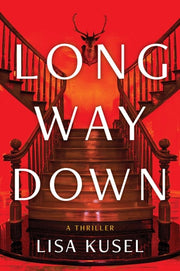 Long Way Down A Thriller