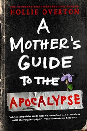 Mother's Guide to the Apocalypse