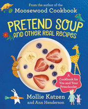 PRETEND SOUP & OTHER REAL RECI