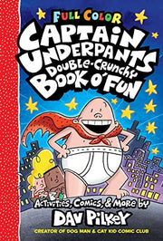 Captain Underpants The Double-Crunchy Book o Fun C