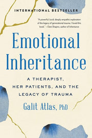 Emotional Inheritance A Therapist Her Patients and