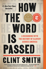 How the Word Is Passed: A Reckoning with the Histo