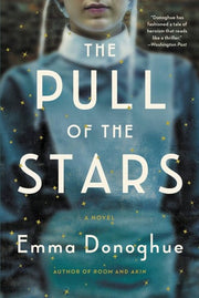 Pull of the Stars: A Novel