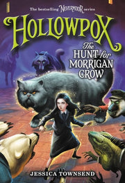 Hollowpox: The Hunt for Morrigan Crow #3