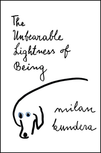 The Unbearable Lightness of Being A Novel
