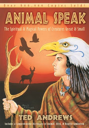 Animal Speak: The Spiritual and Magical Powers of
