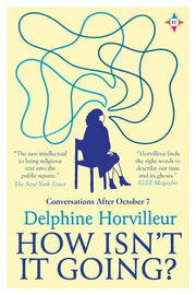 How Isn't It Going?: Conversations After Oct