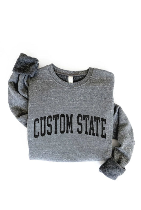 CUSTOM STATE Graphic Sweatshirt