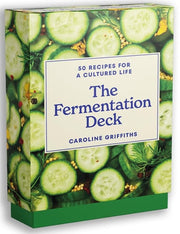 Fermentation Deck: 50 recipes for a cultured life