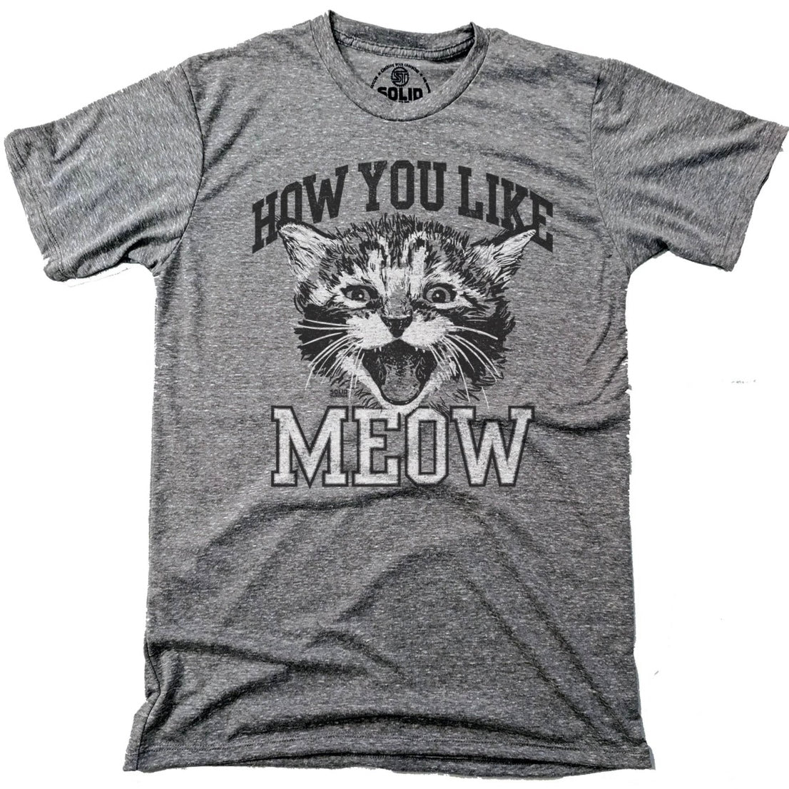 Solid Threads How You Like Meow Unisex Tee by Houndstooth